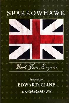 Paperback Sparrowhawk: Book Four, Empire: A Novel of the American Revolution Book