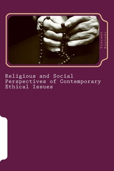 Paperback Religious and Social Perspectives of Contemporary Ethical Issues: The Implications for the Educationists Book