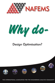 Paperback Why do Design Optimisation? Book