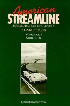 Paperback American Streamline: Connections Workbook B Units 41-80 Book