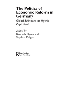Hardcover The Politics of Economic Reform in Germany: Global, Rhineland or Hybrid Capitalism Book