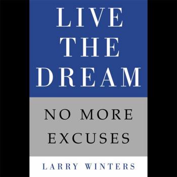 Hardcover Live the Dream: No More Excuses Book