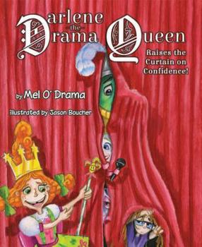 Hardcover Darlene the Drama Queen Raises the Curtain on Confidence! Book