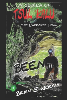 Paperback Been: In Search of Tsul 'Kalu: The Cherokee Devil Book