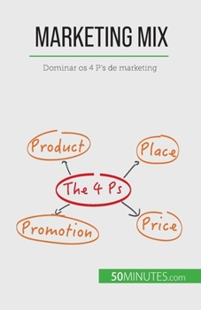 Paperback Marketing Mix: Dominar os 4 P's de marketing [Portuguese] Book