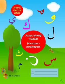 Paperback Arabic Writing Practice Pre School - Kindergarten: 2 years to 6 years old Book