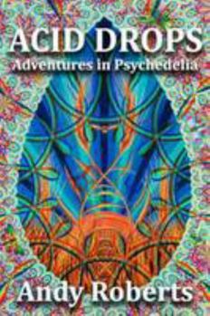 Paperback Acid Drops: Adventures in Psychedelia Book