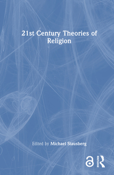 Hardcover 21st Century Theories of Religion Book