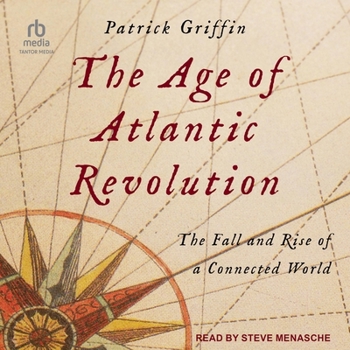 MP3 CD The Age of Atlantic Revolution: The Fall and Rise of a Connected World Book
