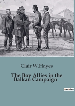 The Boy Allies in the Balkan Campaign - Book  of the Boy Allies