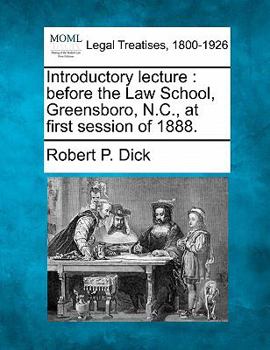 Paperback Introductory Lecture: Before the Law School, Greensboro, N.C., at First Session of 1888. Book