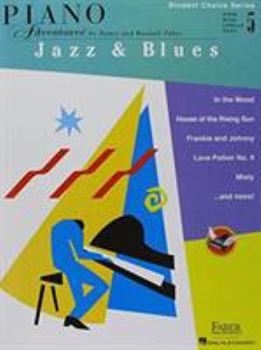 Paperback Faber Piano Adventures - Student Choice Series: Jazz & Blues Level 5 Book