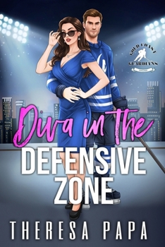 Diva in the Defensive Zone: An Enemies to Lovers Hockey Romance (Gold Coast Guardians Hockey Romance) - Book #1 of the Gold Coast Guardians