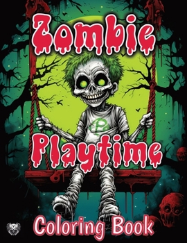 Zombie Playtime: Zombie Coloring Book for Kids