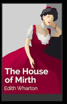 Paperback The House of Mirth Illustrated Book