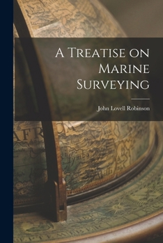 Paperback A Treatise on Marine Surveying Book