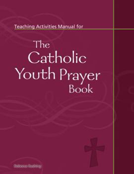 Spiral-bound Teaching Activities Manual for the Catholic Youth Prayer Book
