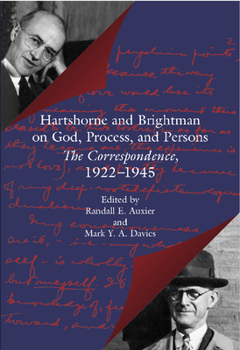 Hartshorne and Brightman on God, Process, and Persons: The Correspondence, 1922-1945 (The Vanderbilt Library of American Philosophy) - Book  of the Vanderbilt Library of American Philosophy