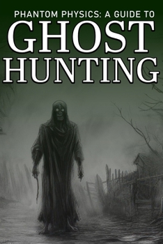 Paperback Phantom Physics: A guide to ghosthunting [Dutch] Book