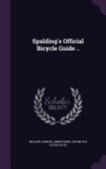 Hardcover Spalding's Official Bicycle Guide .. Book