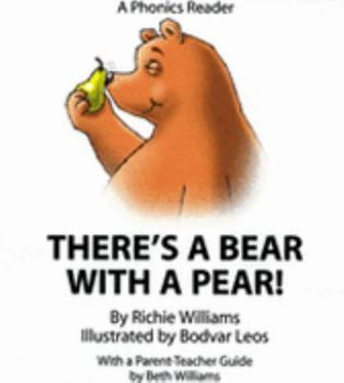 Hardcover There's a Bear with a Pear!: A Phonics Reader Book