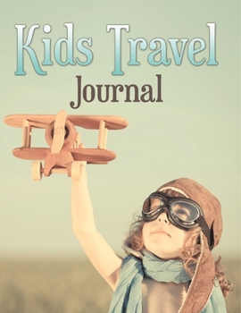 Paperback Kids Travel Journal Book