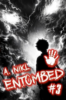 Entombed (Book #3): A Cultivation Progression Fantasy Series