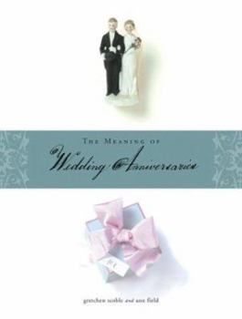 Hardcover The Meaning of Wedding Anniversaries Book