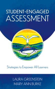 Hardcover Student-Engaged Assessment: Strategies to Empower All Learners Book