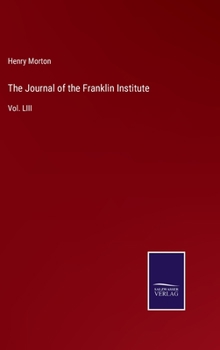 Hardcover The Journal of the Franklin Institute: Vol. LIII Book