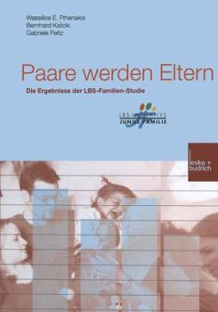 Paperback Paare Werden Eltern: Die Ergebnisse Der Lbs-Familien-Studie [German] Book