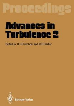 Paperback Advances in Turbulence 2: Proceedings of the Second European Turbulence Conference Berlin, August 30 - September 2, 1988 Book