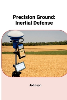 Paperback Precision Ground: Inertial Defense Book