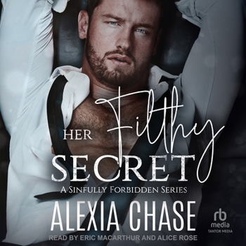 Her Filthy Secret (Sinfully Forbidden Series)