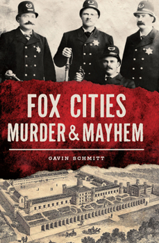 Paperback Fox Cities Murder & Mayhem Book