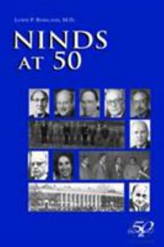 Paperback Ninds at 50: An Incomplete History Celebrating the Fiftieth Anniversary of the National Institute of Neurological Disorders and Str Book