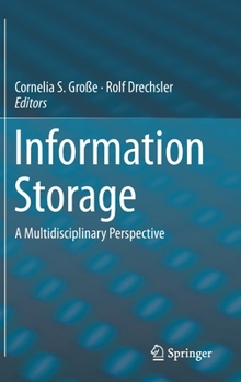 Hardcover Information Storage: A Multidisciplinary Perspective Book