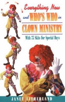 Paperback Everything New and Who's Who in Clown Ministry Book