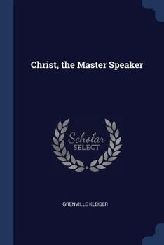 Paperback Christ, the Master Speaker Book