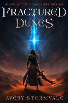 Paperback Fractured Dunes (Vaelthar Series) Book