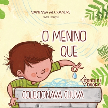 Paperback O Menino Que Colecionava Chuva [Portuguese] Book