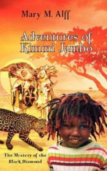 Adventures of Kimmi Jambo. the Mystery of the Black Diamond