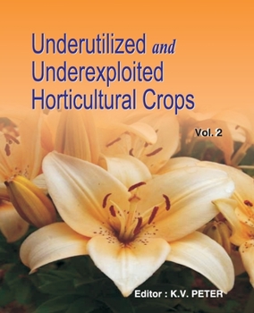 Paperback Underutilized and Underexploited Horticultural Crops: Vol 02 Book