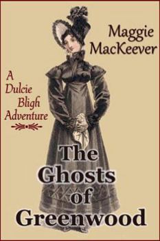 Paperback The Ghosts of Greenwood: A Dulcie Bligh Adventure Book