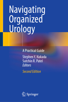 Hardcover Navigating Organized Urology: A Practical Guide Book