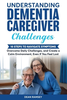 Paperback Understanding Dementia Caregiver Challenges Book