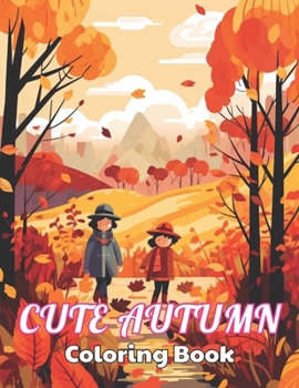 Paperback Cute Autumn Coloring Book for Kids: High Quality +100 Beautiful Designs Book