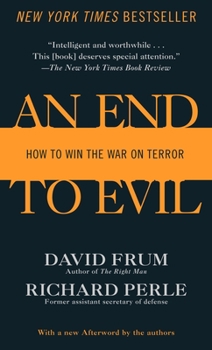 Mass Market Paperback An End to Evil: How to Win the War on Terror Book