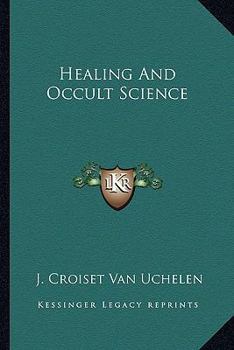 Paperback Healing And Occult Science Book