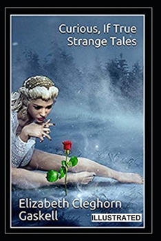 Paperback Curious, If True: Strange Tales Illustrated Book
